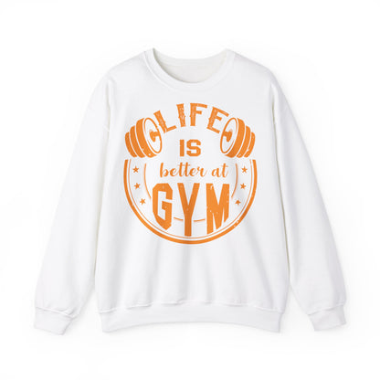 Unisex Gym Sweatshirt - "Life is Better at Gym" Crewneck
