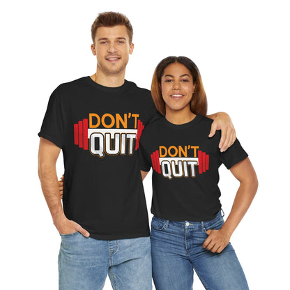 Unisex Heavy Cotton Tee - Motivational Fitness Shirt "Don't Quit"