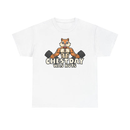 Funny Gym Tee - "Chestday Was Nuts" Unisex Heavy Cotton T-Shirt
