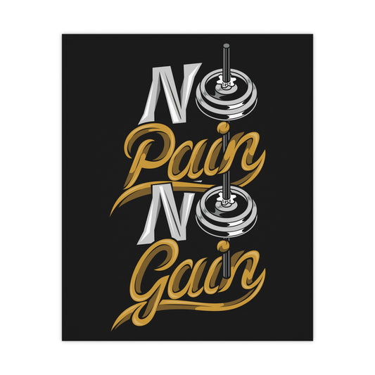 No Pain No Gain Motivational Matte Poster - Fitness Wall Art for Gym Lovers
