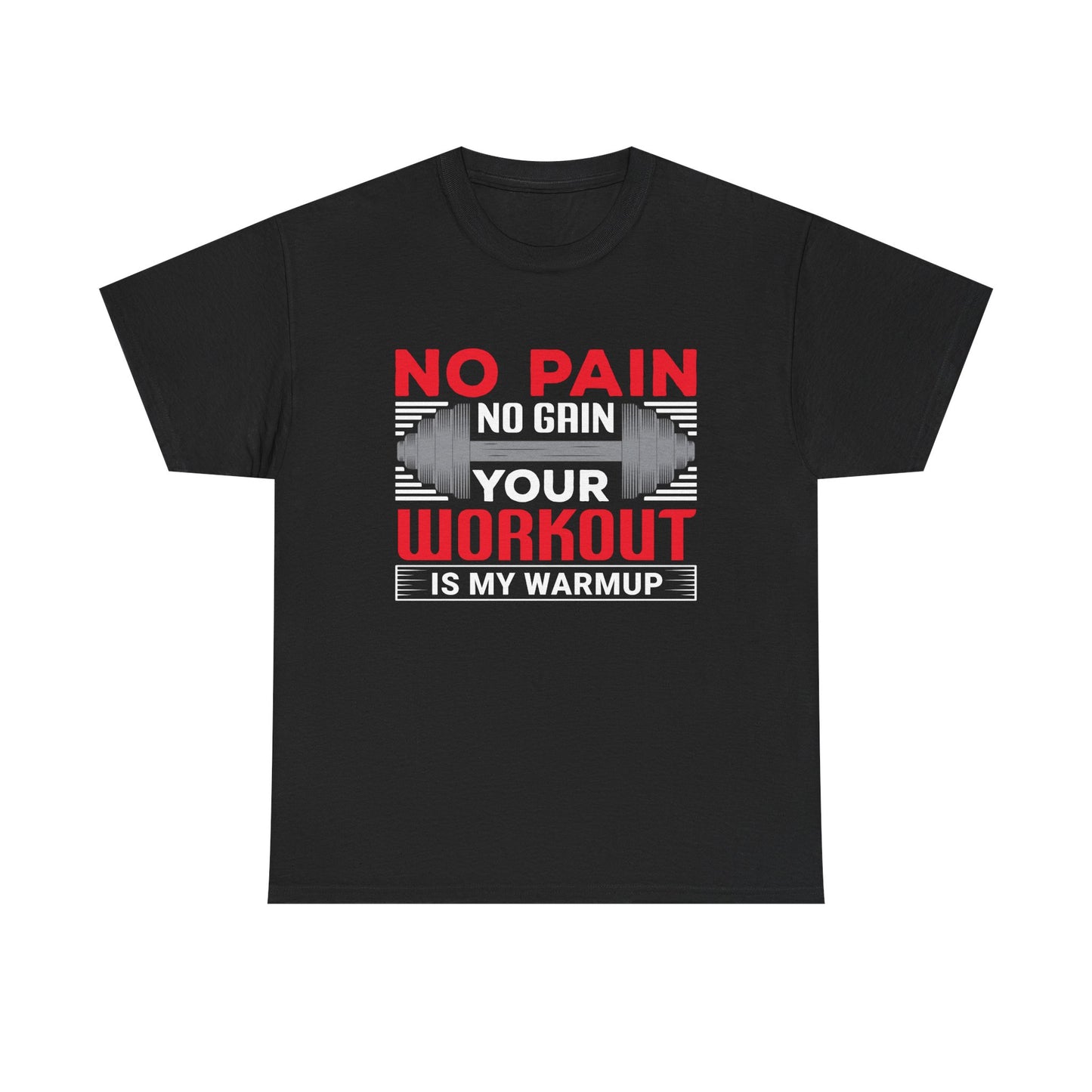 No Pain No Gain Unisex Heavy Cotton Tee - Fitness Motivational Workout Shirt