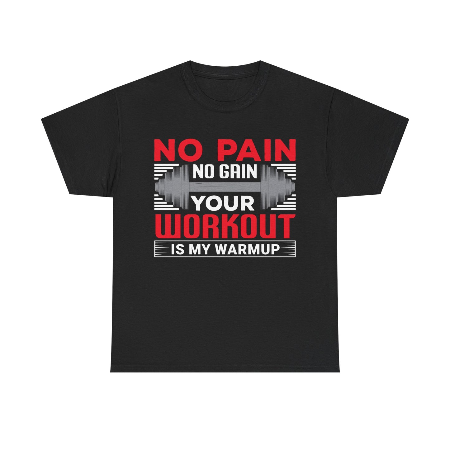 No Pain No Gain Unisex Heavy Cotton Tee - Fitness Motivational Workout Shirt