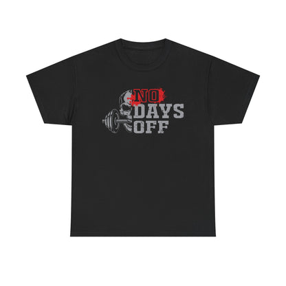 No Days Off Unisex Heavy Cotton Tee for Fitness Enthusiasts