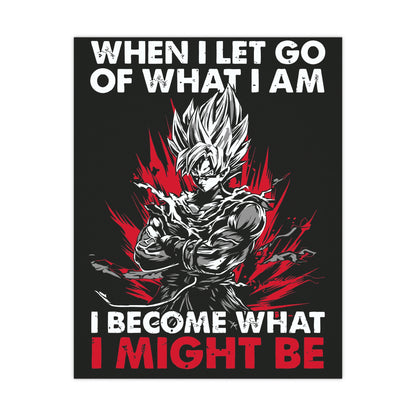 Inspirational Anime Wall Art Poster - 'When I Let Go, I Become What I Might Be'
