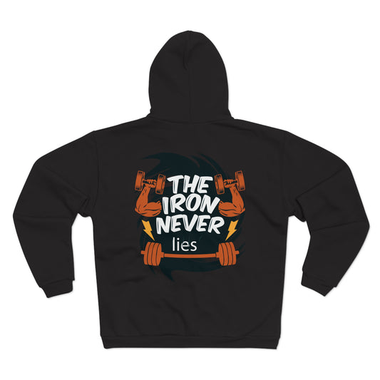 Motivational Fitness Zip Hoodie - "The Iron Never Lies"