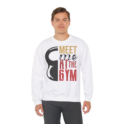 Gym Motivation Unisex Crewneck Sweatshirt - "Meet Me at the Gym"