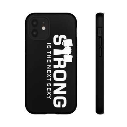Strong is the Next Sexy Phone Case - Tough Cases for Fitness Enthusiasts