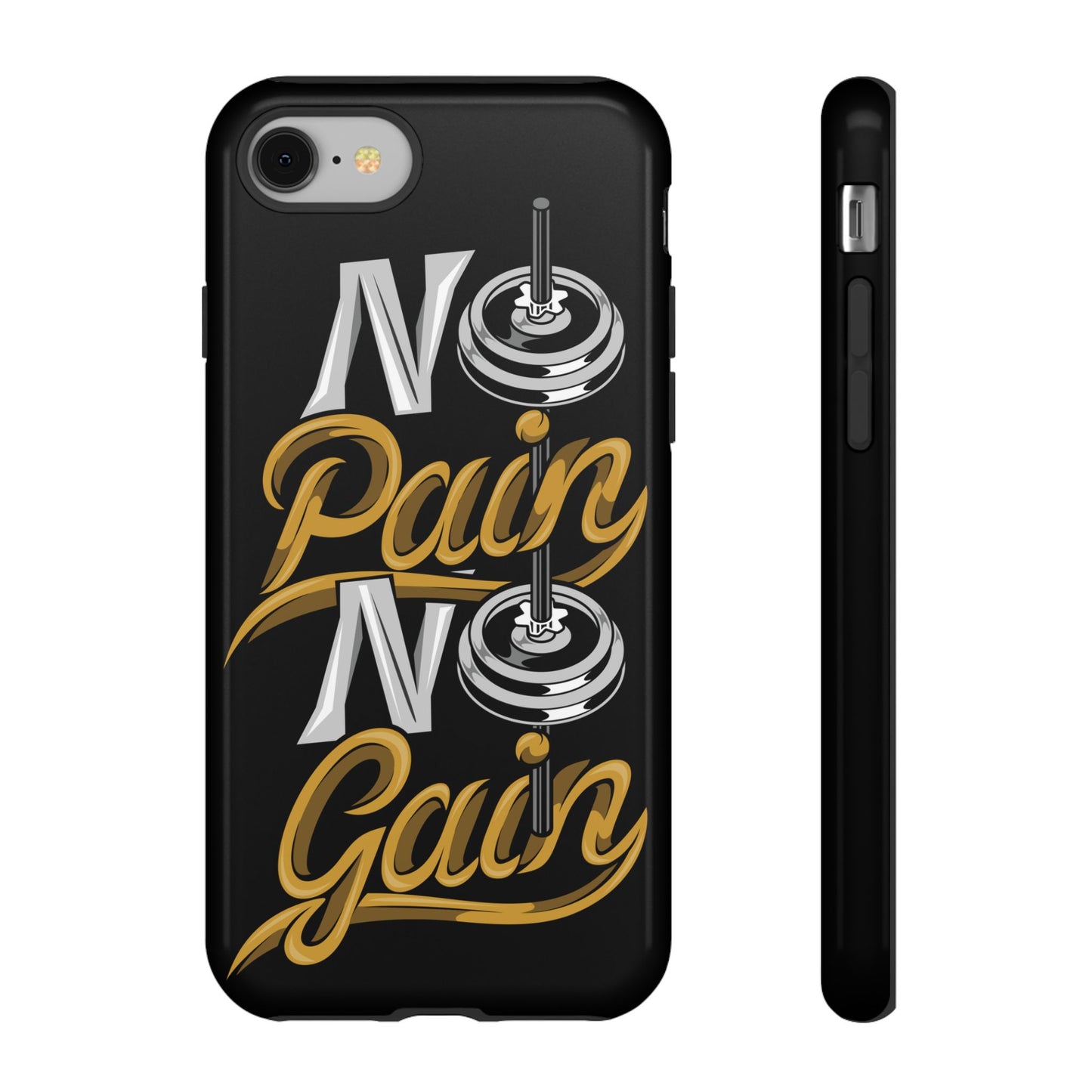No Pain No Gain Phone Case - Tough Fitness Protection