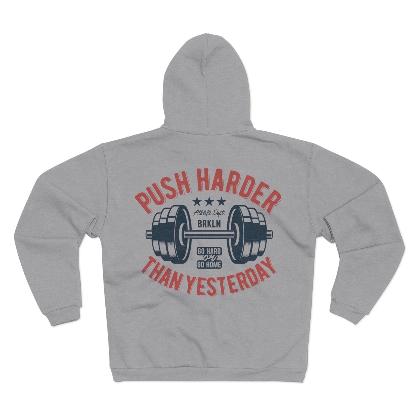 Motivational Fitness Hoodie - "Push Harder Than Yesterday"  Unisex Hooded Zip Sweatshirt