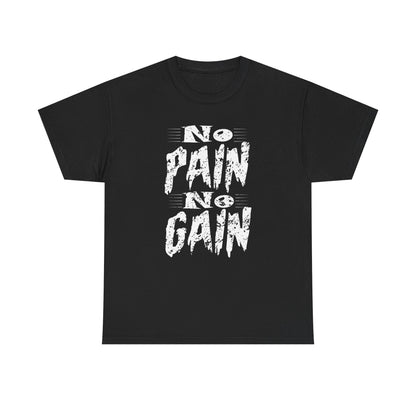 No Pain No Gain Unisex Heavy Cotton Tee - Motivational Workout Shirt