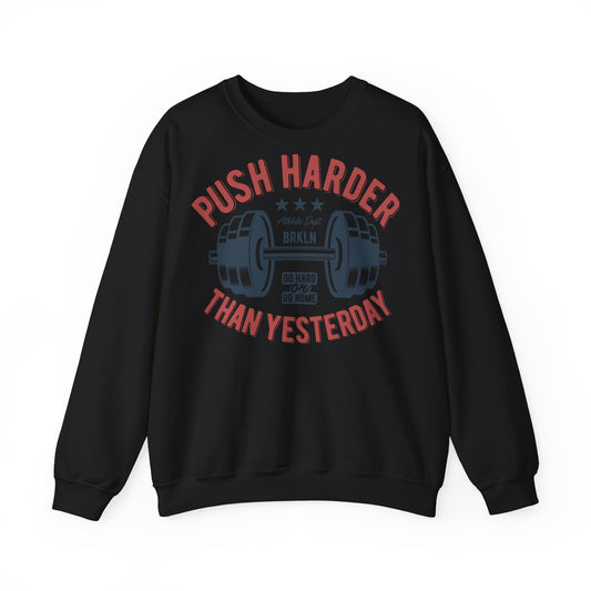 Motivational Fitness Sweatshirt - Push Harder Than Yesterday