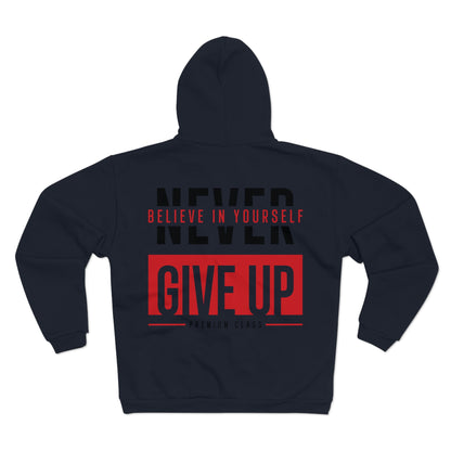 Never Give Up Hoodie - Motivational Unisex Zip Sweatshirt