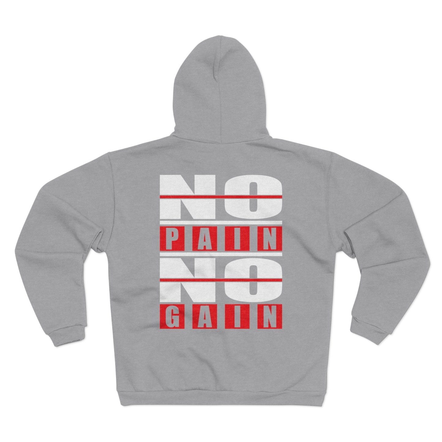 No Pain No Gain Unisex Hooded Zip Sweatshirt - Motivational Fitness Apparel