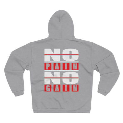 No Pain No Gain Unisex Hooded Zip Sweatshirt - Motivational Fitness Apparel