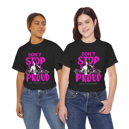 Don't  Stop Unisex Heavy Cotton Tee