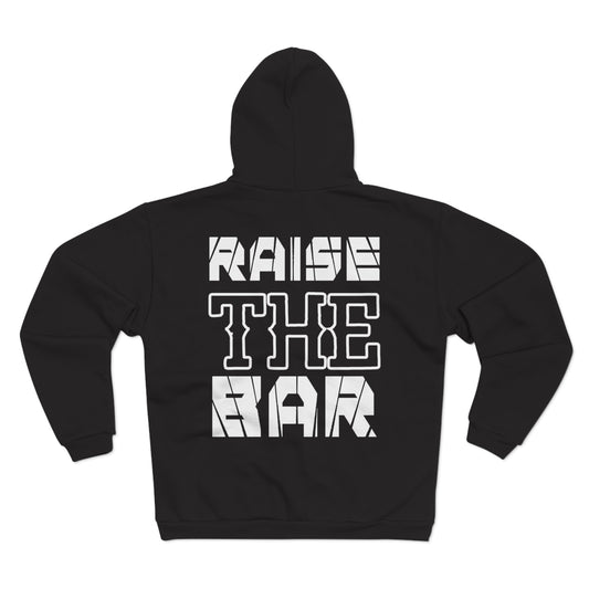 Unisex Zip Hoodie - Raise The Bar Motivational Sweatshirt
