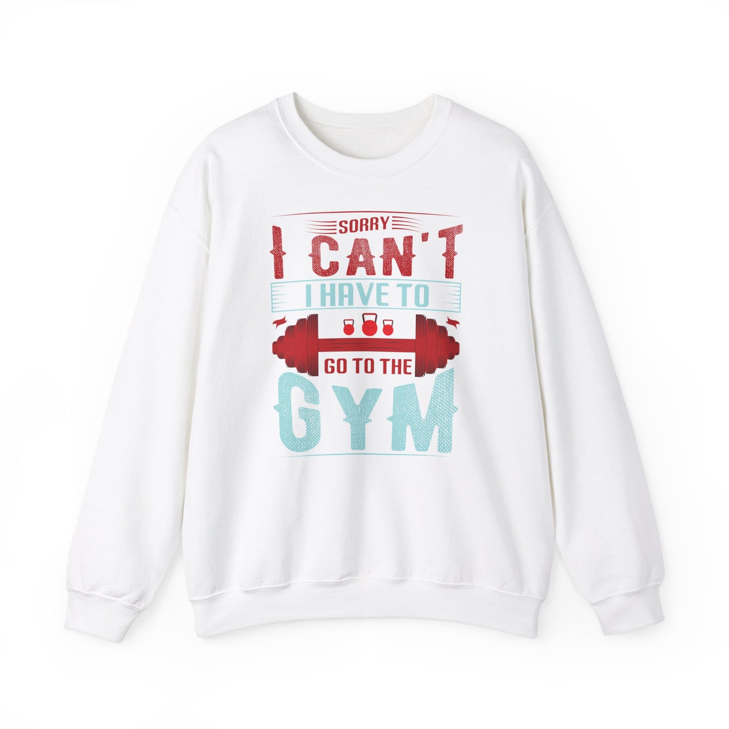 Gym Motivation Unisex Heavy Blend™ Crewneck Sweatshirt - 'Sorry I Can't I Have to Go to the Gym'