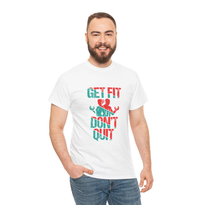 Motivational Fitness Tee - Get Fit Don't Quit