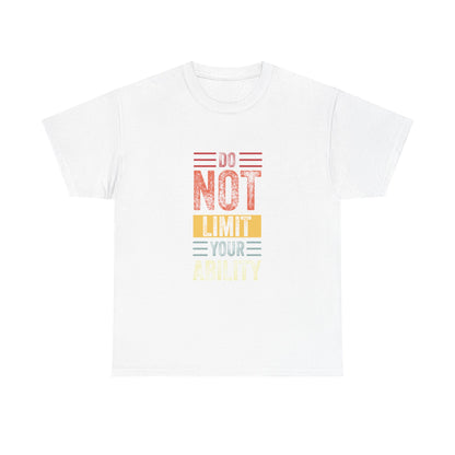 Motivational Unisex Heavy Cotton Tee - 'Do Not Limit Your Ability'