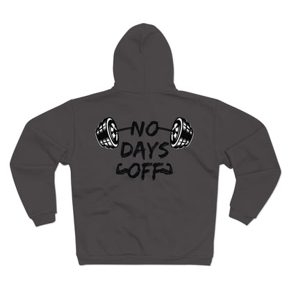 No Days Off Unisex Hooded Zip Sweatshirt - Gym Motivation Apparel