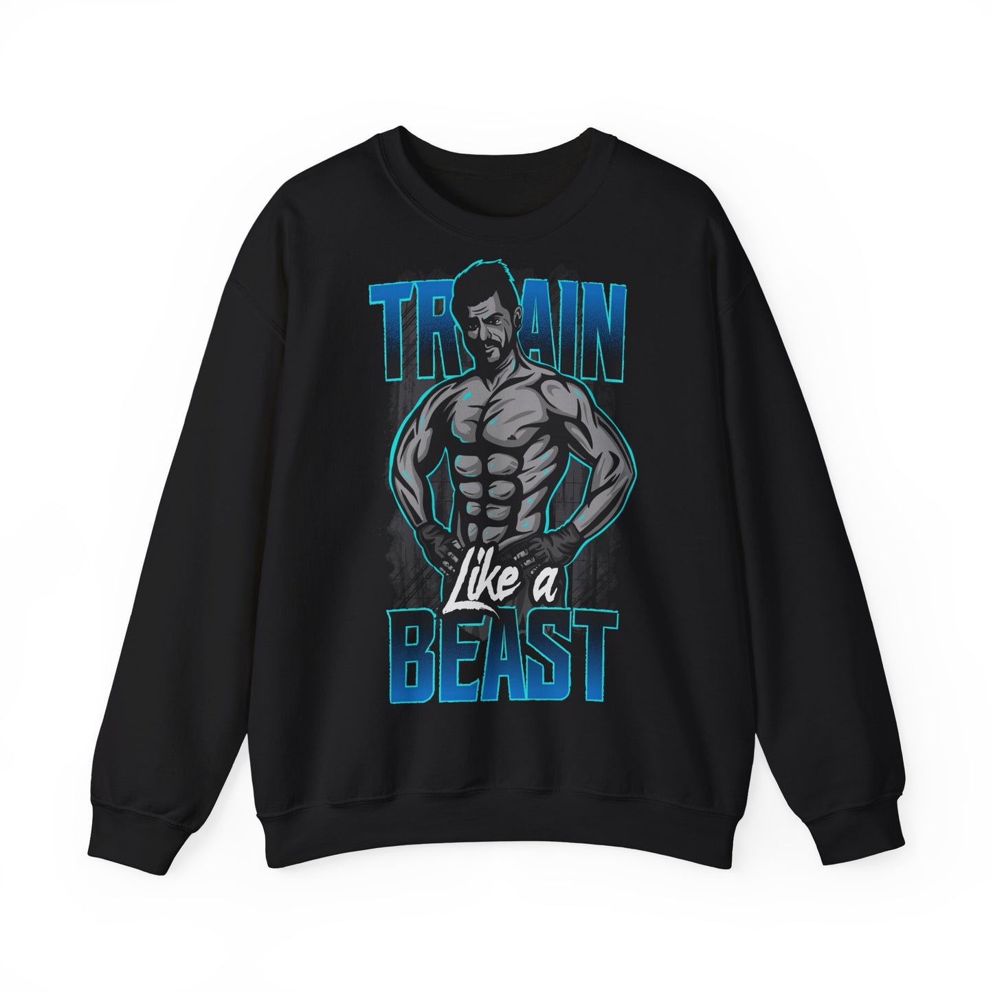 Train Like a Beast Unisex Heavy Blend™ Crewneck Sweatshirt - Fitness Motivation Apparel