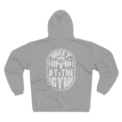 Gym Motivation Unisex Hooded Zip Sweatshirt - "Meet Me At The Gym"