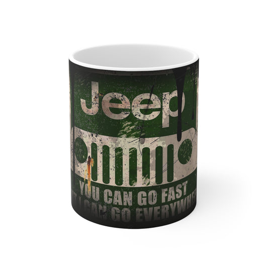 Jeep Adventure Ceramic Coffee Mug - "You Can Go Fast, I Can Go Everywhere" - Perfect for Outdoor Enthusiasts