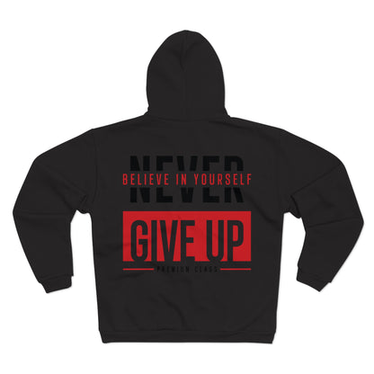 Never Give Up Hoodie - Motivational Unisex Zip Sweatshirt