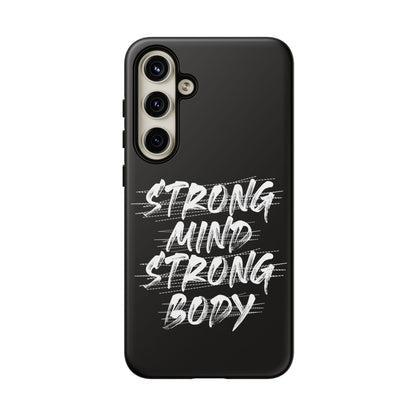 Motivational Phone Case - Strong Mind Strong Body