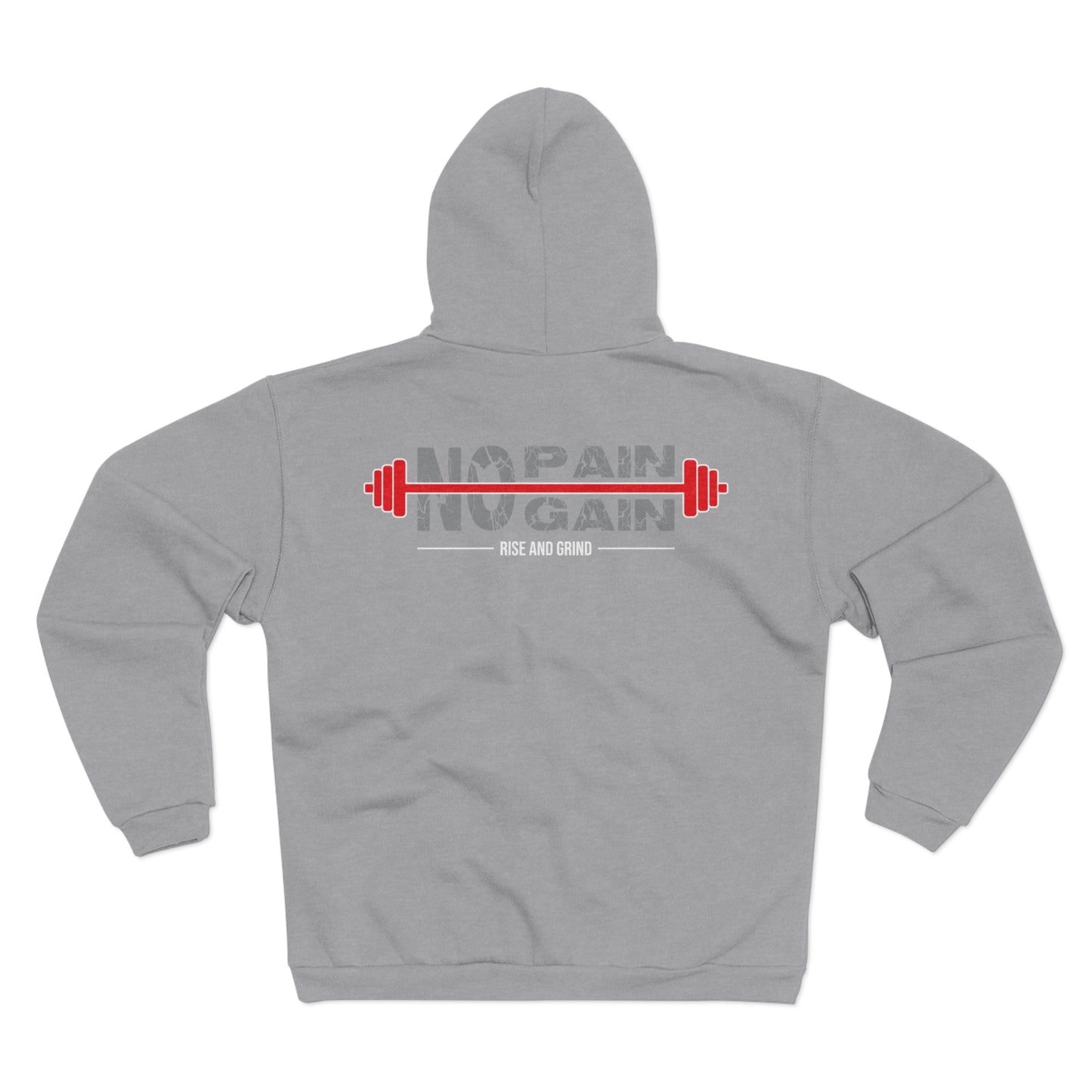 No Pain No Gain Unisex Hooded Zip Sweatshirt - Fitness Motivation Apparel