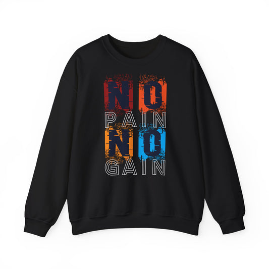 No Pain No Gain Crewneck Sweatshirt - Motivational Fitness Apparel