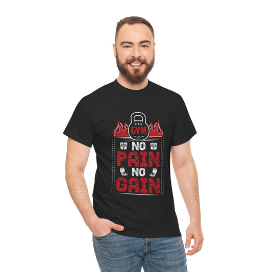 No Pain No Gain Gym Tee - Unisex Heavy Cotton Fitness Shirt