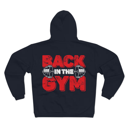 Motivational Unisex Hooded Zip Sweatshirt - Back in the Gym
