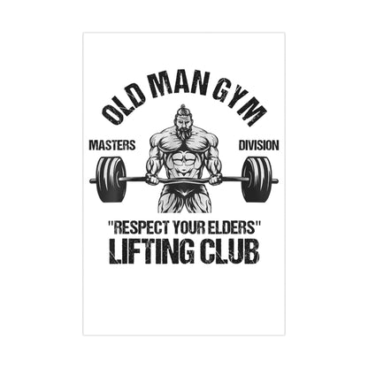 Old Man Gym Matte Posters