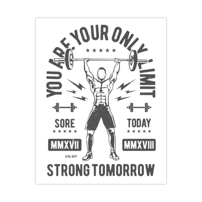 "You Are Your Only Limit" Matte Posters