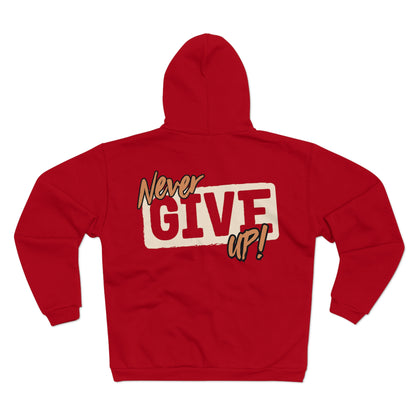 Motivational Unisex Hooded Zip Sweatshirt- 'Never Give Up!'