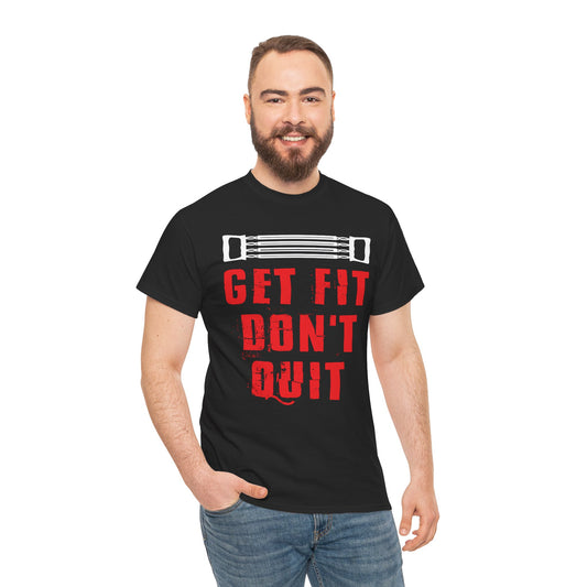 Motivational Fitness Tee - 'Get Fit Don't Quit' Unisex Heavy Cotton Shirt