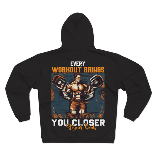 Every Workout Brings You Closer Unisex Hooded Zip Sweatshirt