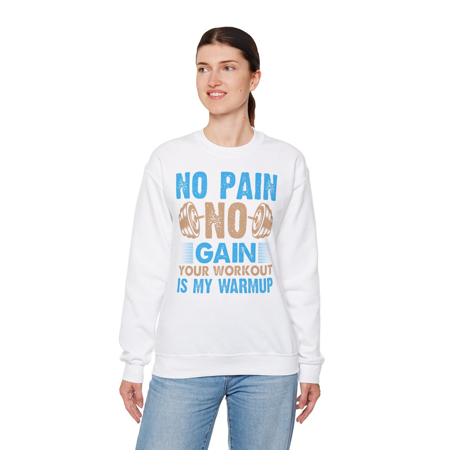 No Pain No Gain Workout Sweatshirt - Unisex Heavy Blend™ Crewneck
