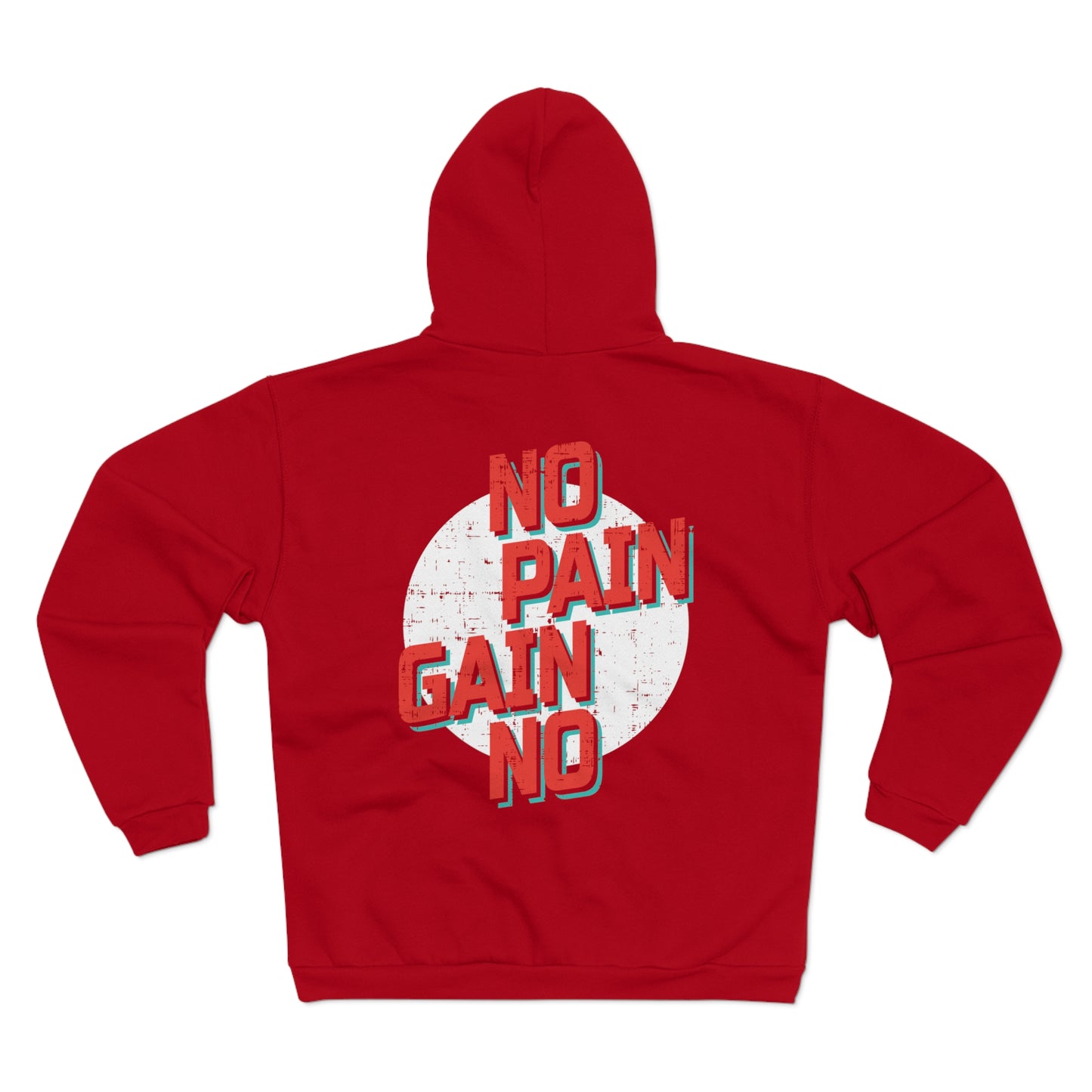 No Pain, No Gain Unisex Hooded Zip Sweatshirt - Motivational Workout Hoodie