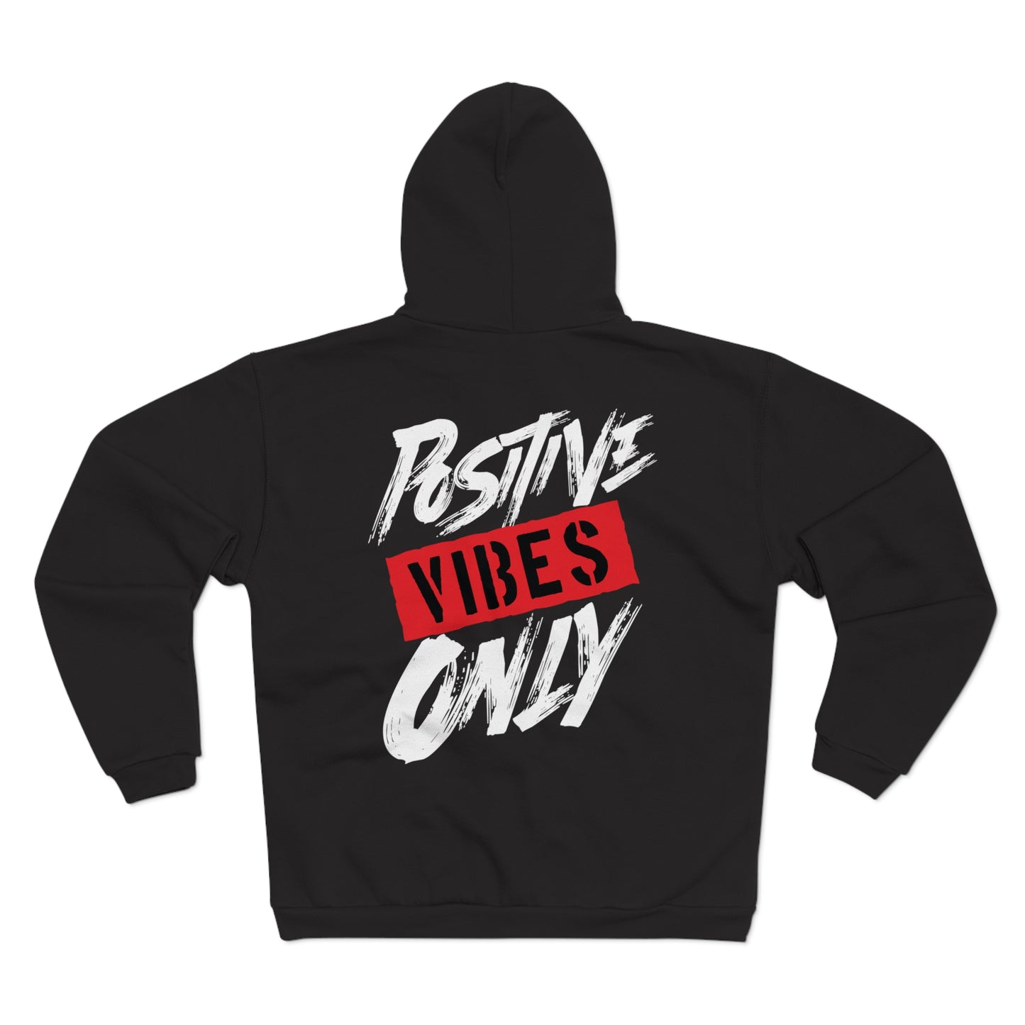 Positive Vibes Only Unisex Hooded Zip Sweatshirt - Uplifting Graphic Hoodie for Casual Wear