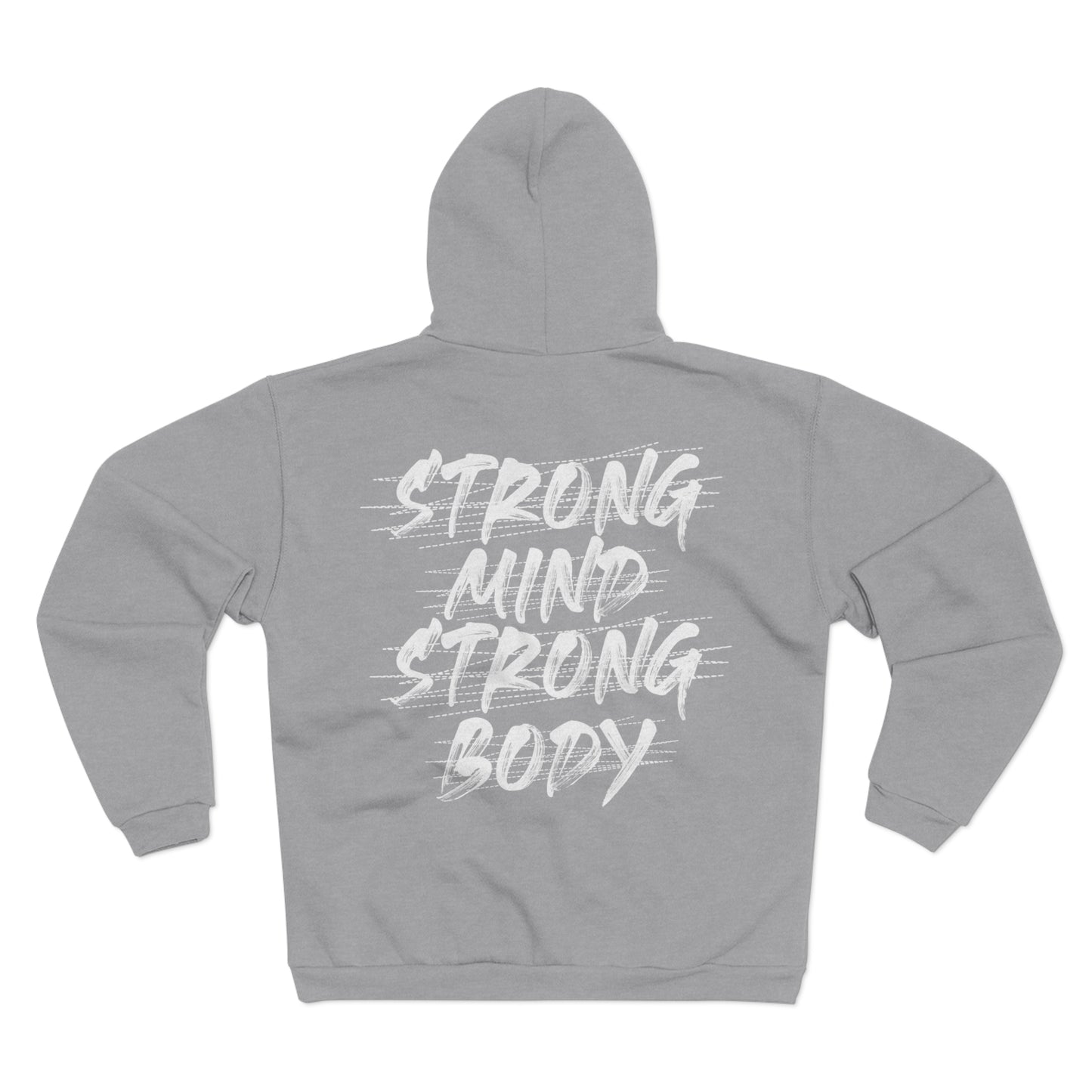 Strong Mind Strong Body Unisex Hooded Zip Sweatshirt - Motivational Fitness  Hoodie
