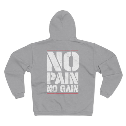 No Pain No Gain Unisex Hooded Zip Sweatshirt - Motivational Workout Hoodie
