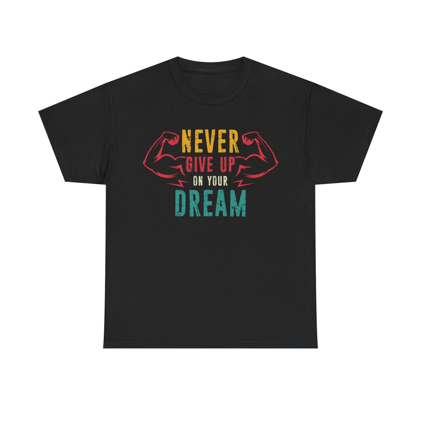 Motivational Unisex Heavy Cotton Tee - "Never Give Up on Your Dream"
