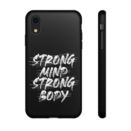 Motivational Phone Case - Strong Mind Strong Body
