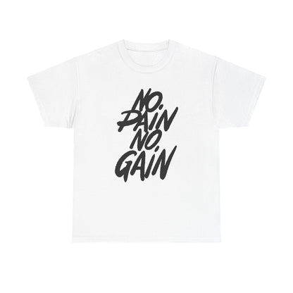 Motivational Fitness Tee - Unisex Heavy Cotton Shirt "No Pain No Gain"