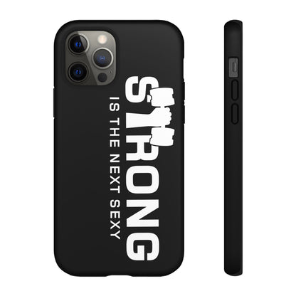 Strong is the Next Sexy Phone Case - Tough Cases for Fitness Enthusiasts