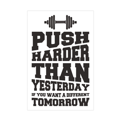 Motivational Fitness Poster - "Push Harder Than Yesterday" Matte Posters