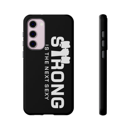 Strong is the Next Sexy Phone Case - Tough Cases for Fitness Enthusiasts