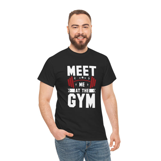 Gym Motivation Unisex Heavy Cotton Tee - "Meet Me at the Gym"